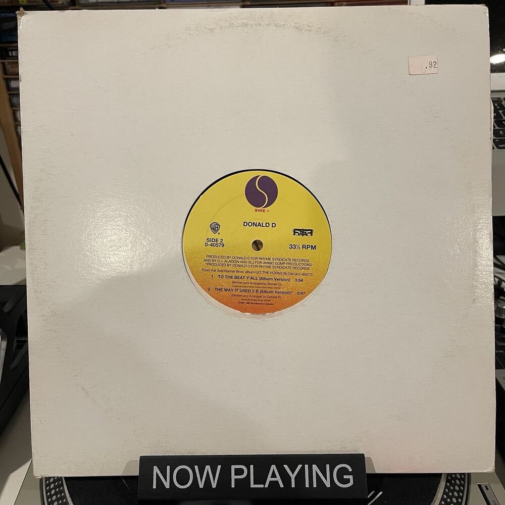 Donald D 12" Let the Horns Blow / To The Beat Ya'll The Way It Used 2 B Sire